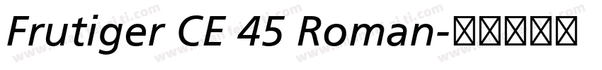 Frutiger CE 45 Roman字体转换